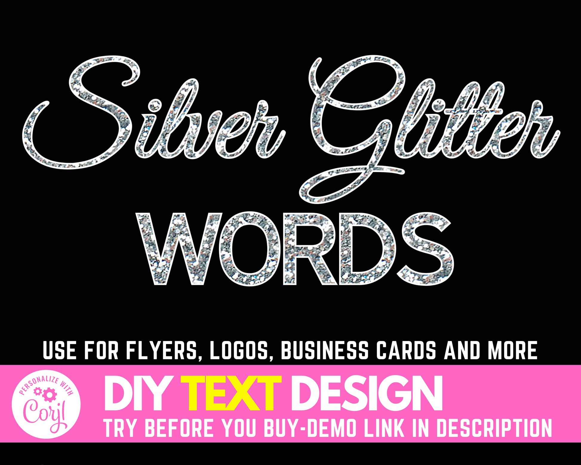DIY Silver Glitter Words Design, Edit Yourself Glam Glitter Letters, Silver Glitter Text, Sparkling Silver Glitter Lettering, Sparkle Words