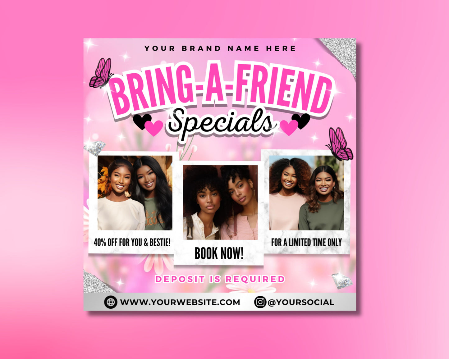 bring a friend invite a friend referral program refer a friend get a friend bonus friend discount freebie for friends friend perks friends and family double the fun twice the value booking flyer salon flyer limited time