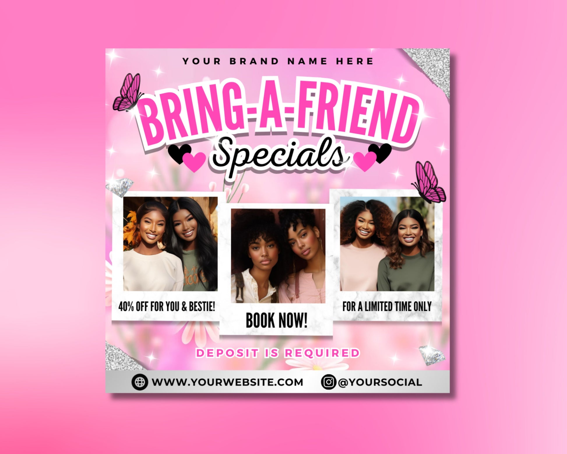 Bring a Friend Invite a Friend Referral Program Refer a Friend Get a Friend Bonus Friend Discount Freebie for Friends Friend Perks Friends and Family Double the Fun Twice the Value Booking Flyer Salon flyer Limited Time