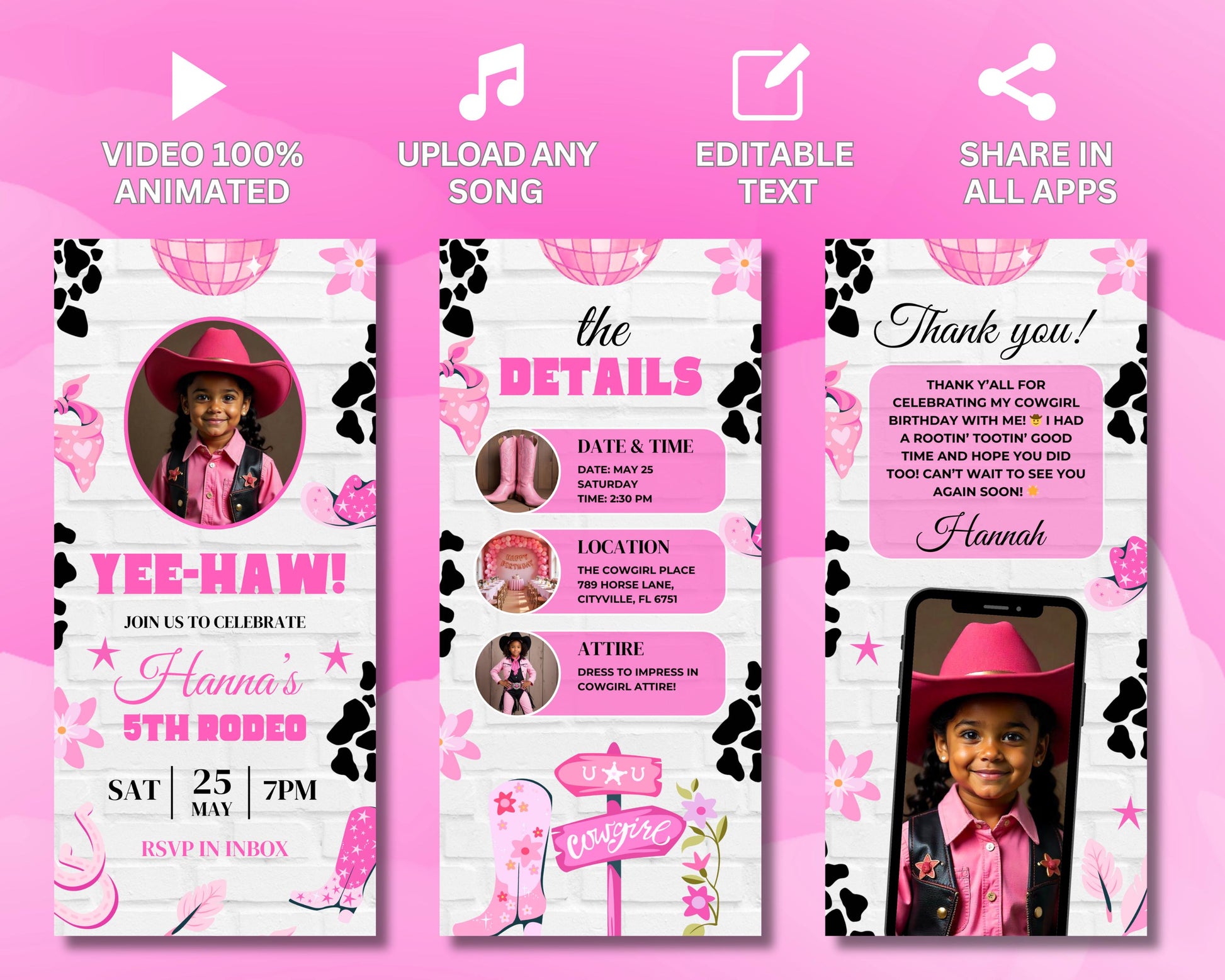 Animated Invitation
Digital Invitation
Editable Template
Video Invitation
Shareable Invitation
Online Invitation
Cowgirl
Rodeo
Birthday
Western
Rustic
Fun
Playful
Digital Template
DIY
Editable
Cowgirl Birthday
Western Theme
Rodeo Theme
Rustic Party
Rootin Tootin
Yee-Haw
Animated Boots
Pink Hat
Stars
Sparkles
Rope Graphic