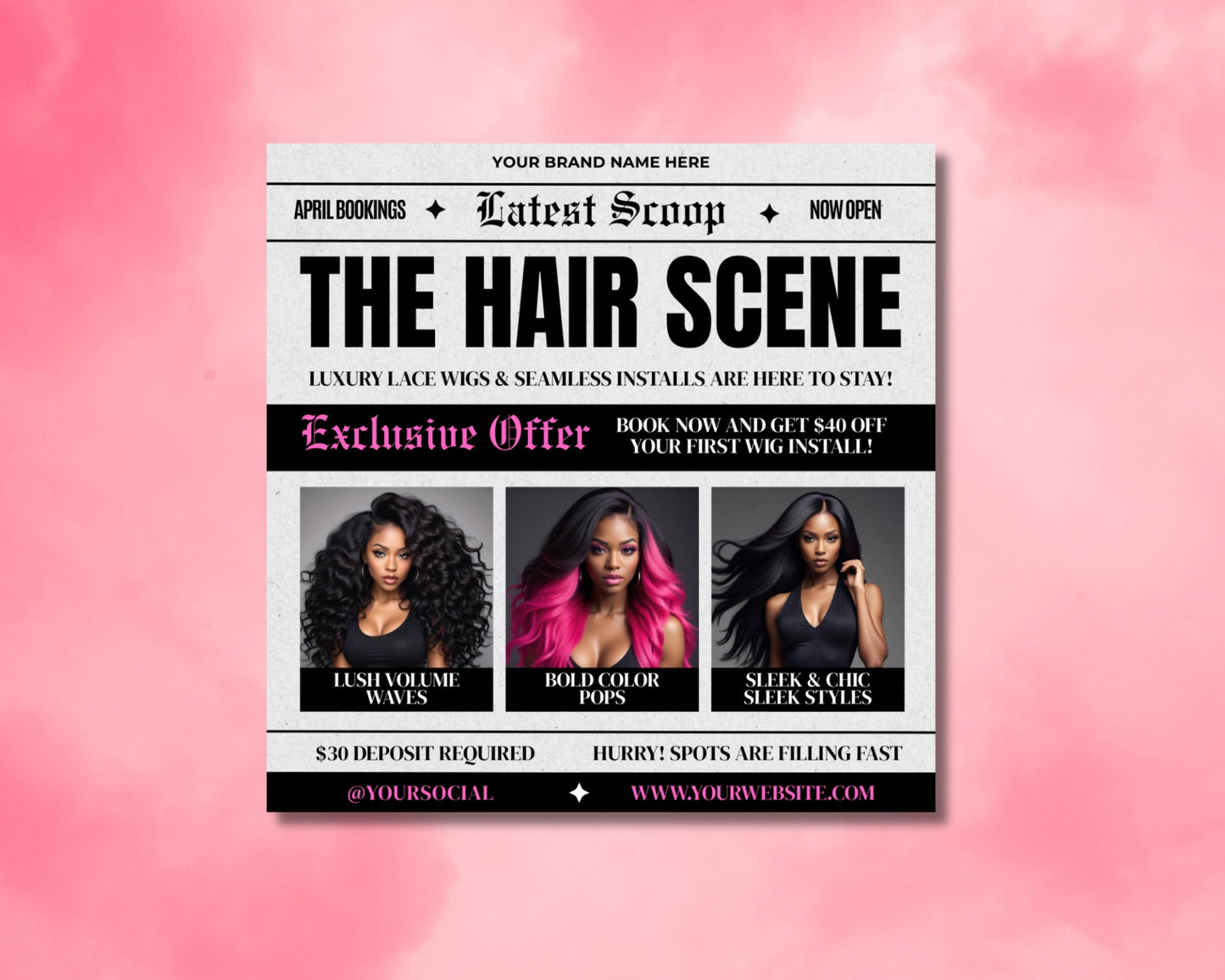 flyer template
instagram post template
social media template
hair salon flyer
beauty flyer
promotion flyer
announcement flyer
modern flyer
elegant flyer
book now
appointments
digital flyer
printable flyer
hair salon
wigs
lace wigs
hair install
hair extensions
hairstyles
hair care
beauty services
luxury hair
volume waves
color pops
sleek styles
black and white
newspaper style
vintage inspired
bold typography
geometric accents
minimalist design
photo collage
offer promotion
exclusive offer
april