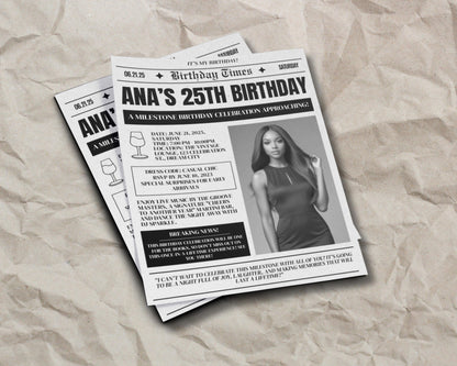 Birthday
25th Birthday
Milestone Birthday
Party
Celebration
Invitation
Event
Saturday
June 21, 2025
Casual Chic
Live Music
DJ
Martini Bar
The Vintage Lounge
Dream City
Female
Elegant
Modern
Headline
Breaking News
Save the Date
Newspaper Invitation
Vintage Newspaper
Headline Invitation
Bold Typography
Serif Font
Textured Background
Announcement
Special Surprises
RSVP
Cocktail Party
Nightlife
Dancing
Groove Masters
DJ Sparkle
Cheers to Another Year
Joy
Laughter
Memories