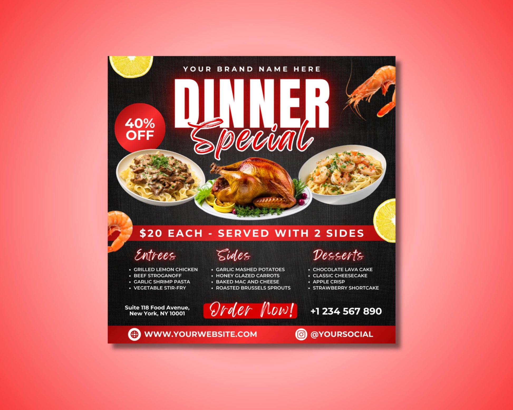 Dinner Specials
Food Flyer
Restaurant Flyer
Menu Flyer
Special Offer
Discount
Promotion
Limited Time Offer
Evening Meal
Dining
Cuisine
Culinary
Gourmet
Entrees
Sides
Desserts
Main Course
Appetizers
Chicken
Beef
Pasta
Seafood
Vegetarian
American
Italian