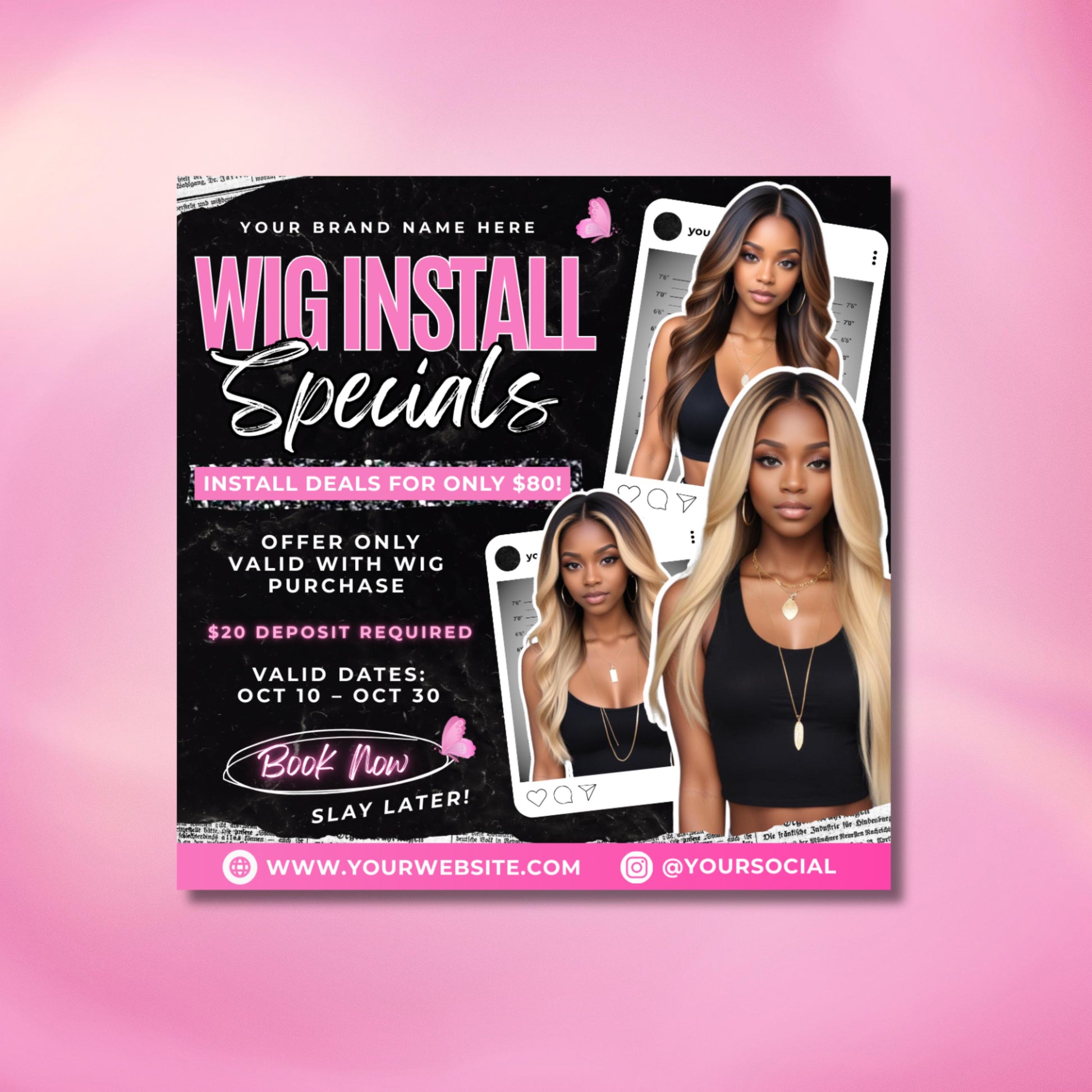 Editable Canva wig install flyer template with bold pink and white text on a black background, featuring wig models, booking promotion details, and customizable branding for hairstylists and wig businesses.
