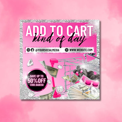 Editable pink glitter sale flyer template with shopping cart, money graphics, diamonds, and bold text “Add to Cart Kind of Day” featuring discount offer and customizable social media links.